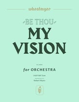 Be Thou My Vision Orchestra sheet music cover